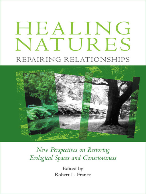Title details for Healing Natures, Repairing Relationships by Robert L. France - Available